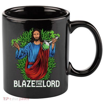 Funny Blaze The Lord High Stoned Jesus 420 Weed Lovers Gift 11oz C Handle Ceramic Mug