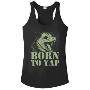 Funny Born To Yap Opossum Ladies PosiCharge Competitor Racerback Tank