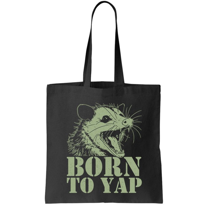 Funny Born To Yap Opossum Bag