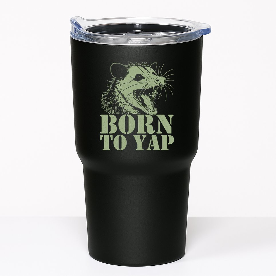 Funny Born To Yap Opossum Tumbler
