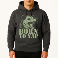 Funny Born To Yap Opossum Hoodie
