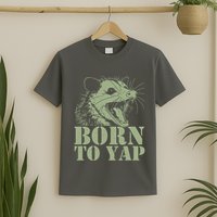 Funny Born To Yap Opossum T-Shirt