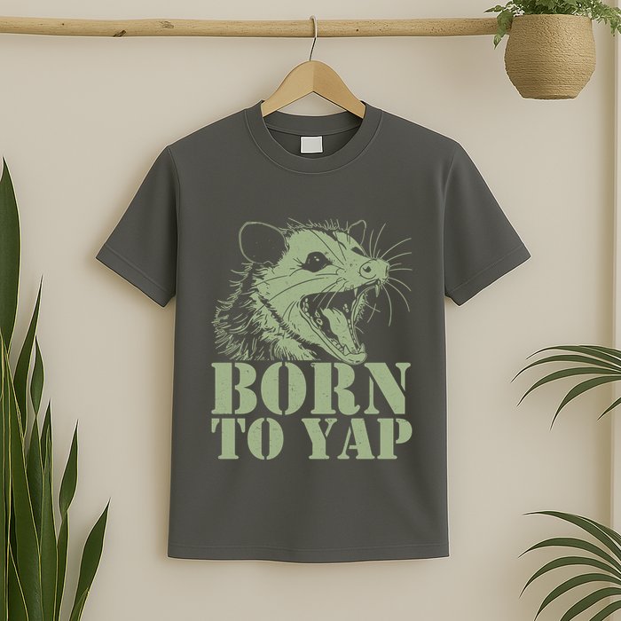 Funny Born To Yap Opossum T-Shirt