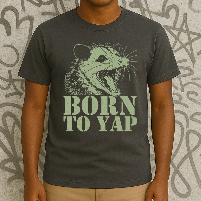 Funny Born To Yap Opossum T-Shirt