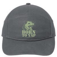 Funny Born To Yap Opossum 7-Panel Snapback Hat