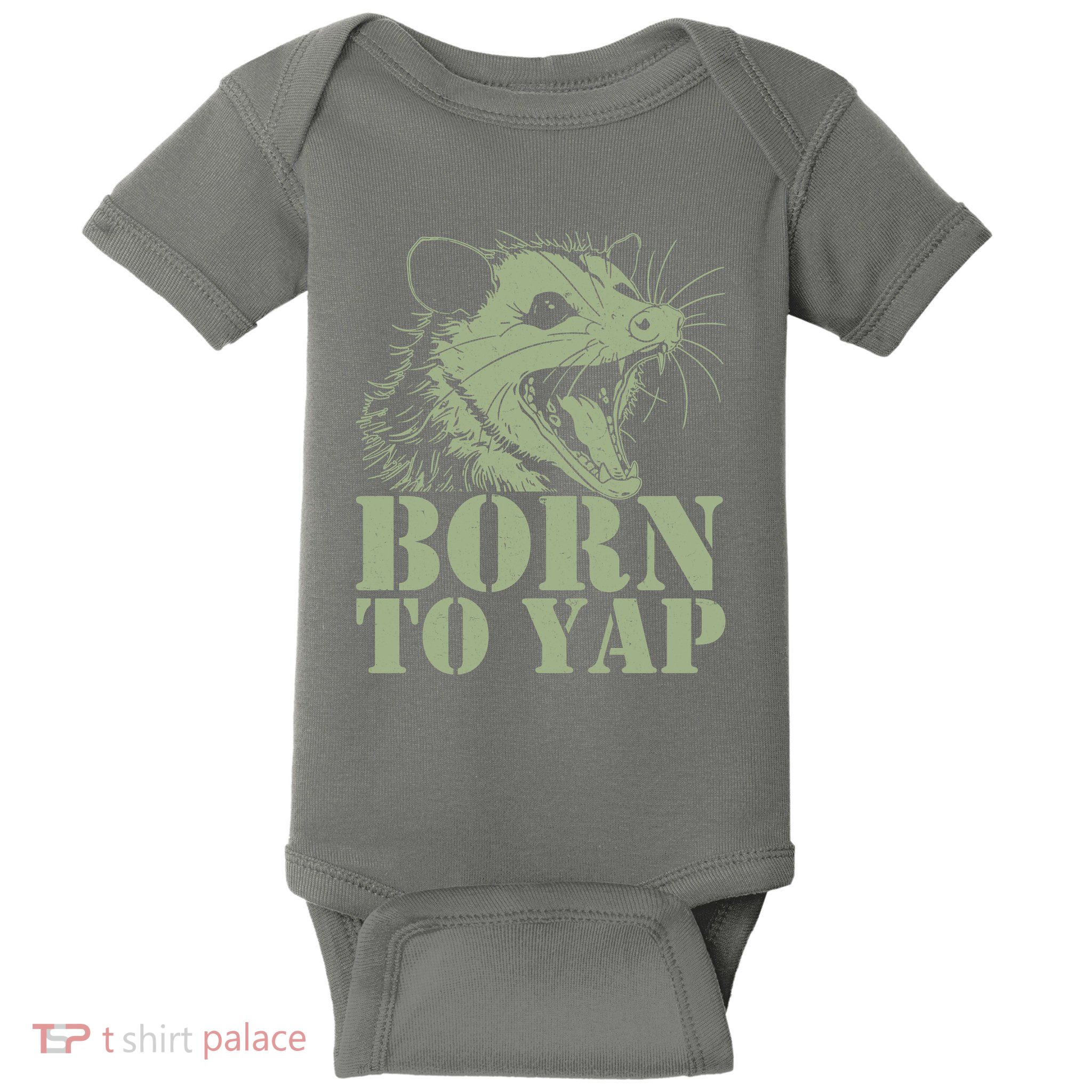 Funny Born To Yap Opossum Baby Bodysuit