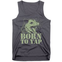 Funny Born To Yap Opossum Tank Top