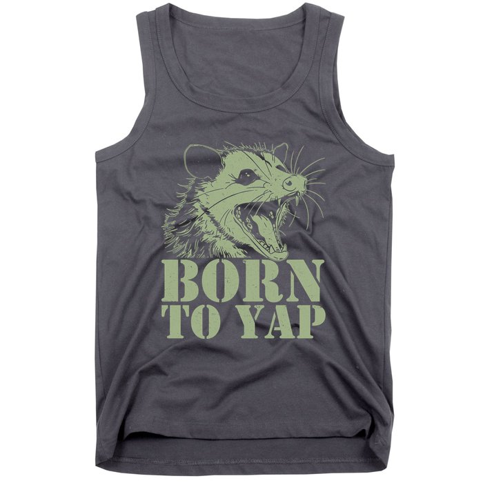 Funny Born To Yap Opossum Tank Top