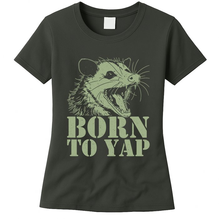 Funny Born To Yap Opossum Womens T-Shirt
