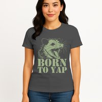 Funny Born To Yap Opossum Womens T-Shirt