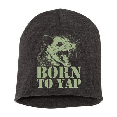 Funny Born To Yap Opossum Short Acrylic Beanie