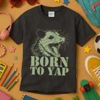 Funny Born To Yap Opossum Kids T-Shirt