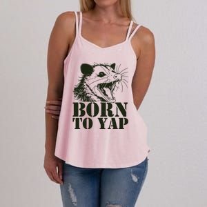 Funny Born To Yap Opossum Women's Strappy Tank