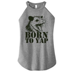 Funny Born To Yap Opossum Women's Perfect Tri Rocker Tank