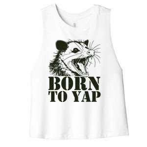 Funny Born To Yap Opossum Women's Racerback Cropped Tank