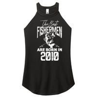 Fishing Birthday The Best Fishermen Are Born In 2010 Women's Perfect Tri Rocker Tank