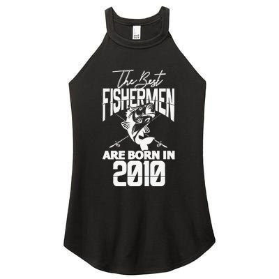 Fishing Birthday The Best Fishermen Are Born In 2010 Women's Perfect Tri Rocker Tank