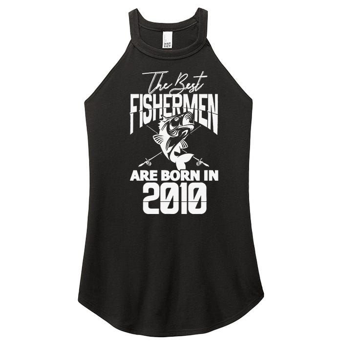 Fishing Birthday The Best Fishermen Are Born In 2010 Women's Perfect Tri Rocker Tank