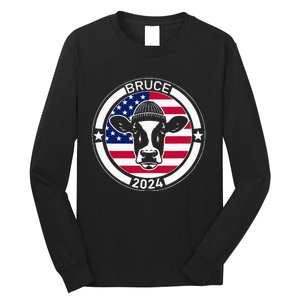 Funny Bruce The Cow Head Bruce For President 2024 Long Sleeve Shirt