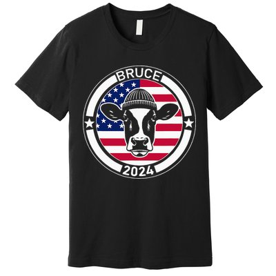 Funny Bruce The Cow Head Bruce For President 2024 Premium T-Shirt