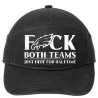 ‪Fuck Both Teams Just Here For Halftime‬ 7-Panel Snapback Hat