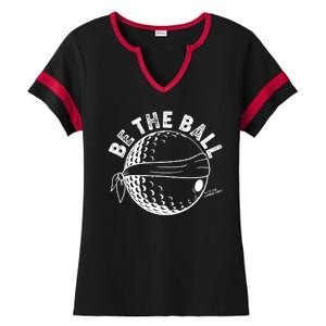 Funny Be The Ball Blindfolded Golf Ball Golfing Fan Sport Fan Ladies Halftime Notch Neck Tee