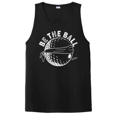 Funny Be The Ball Blindfolded Golf Ball Golfing Fan Sport Fan PosiCharge Competitor Tank