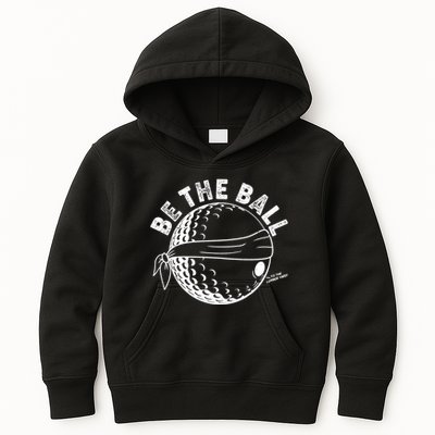Funny Be The Ball Blindfolded Golf Ball Golfing Fan Sport Fan Kids Hoodie