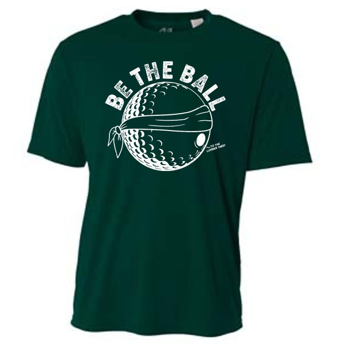 Funny Be The Ball Blindfolded Golf Ball Golfing Fan Sport Fan Cooling Performance Crew T-Shirt