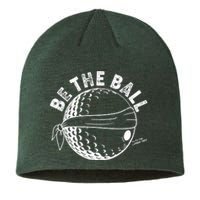 Funny Be The Ball Blindfolded Golf Ball Golfing Fan Sport Fan Sustainable Beanie