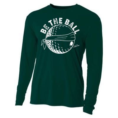 Funny Be The Ball Blindfolded Golf Ball Golfing Fan Sport Fan Cooling Performance Long Sleeve Crew