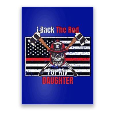 Firefighter Back The Red For My Daughter Gift Poster