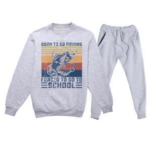 Funny Born To Go Fishing Bass Fish Fisherman Premium Crewneck Sweatsuit Set