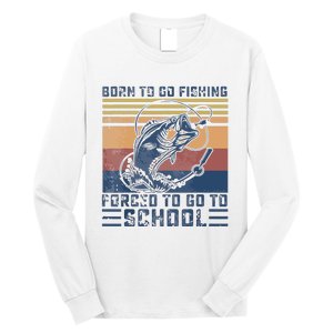 Funny Born To Go Fishing Bass Fish Fisherman Long Sleeve Shirt