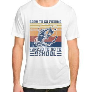 Funny Born To Go Fishing Bass Fish Fisherman Adult ChromaSoft Performance T-Shirt