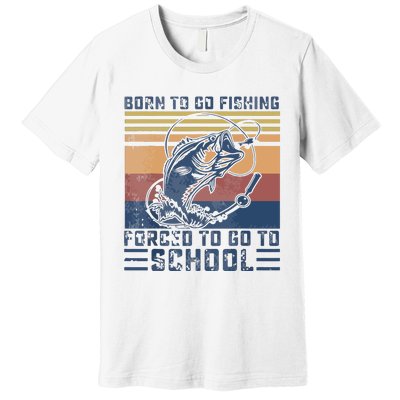 Funny Born To Go Fishing Bass Fish Fisherman Premium T-Shirt