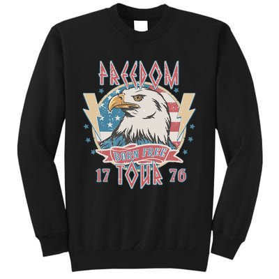 Freedom Born To Be Free 4th Of July 1776 Eagle Usa Flag Sweatshirt