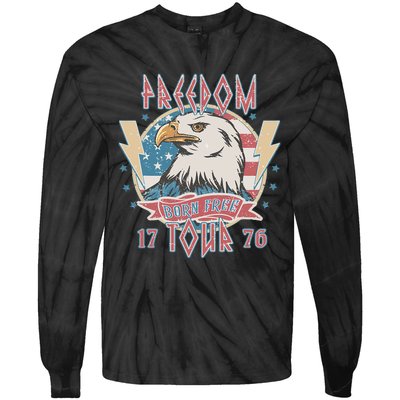 Freedom Born To Be Free 4th Of July 1776 Eagle Usa Flag Tie-Dye Long Sleeve Shirt