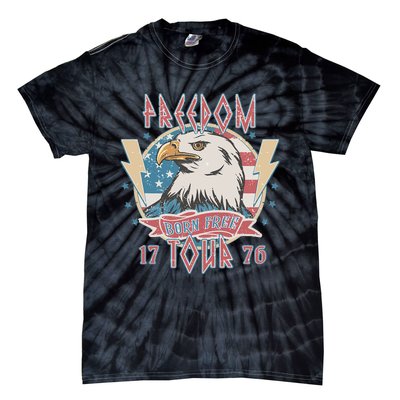 Freedom Born To Be Free 4th Of July 1776 Eagle Usa Flag Tie-Dye T-Shirt