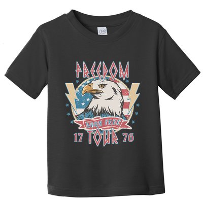 Freedom Born To Be Free 4th Of July 1776 Eagle Usa Flag Toddler T-Shirt