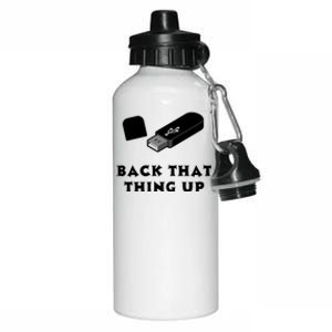 Funny BACK THAT THING UP Computer Nerd Aluminum Water Bottle