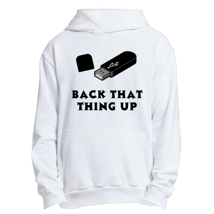 Funny BACK THAT THING UP Computer Nerd Urban Pullover Hoodie