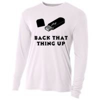 Funny BACK THAT THING UP Computer Nerd Cooling Performance Long Sleeve Crew