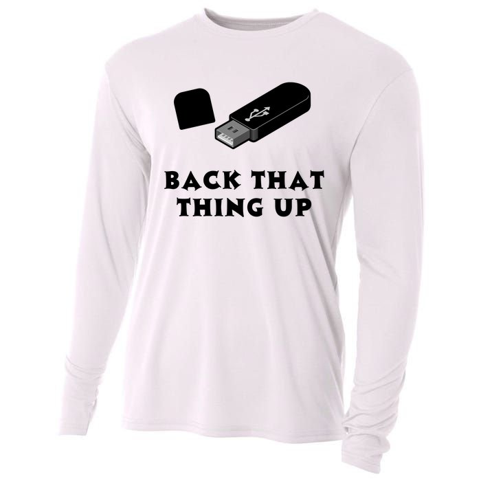 Funny BACK THAT THING UP Computer Nerd Cooling Performance Long Sleeve Crew