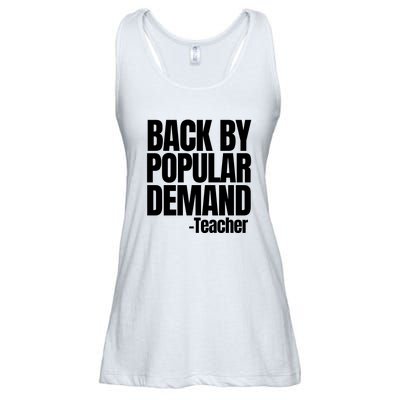 Funny Back To School Teacher Back By Popular Demand 1st Day Ladies Essential Flowy Tank