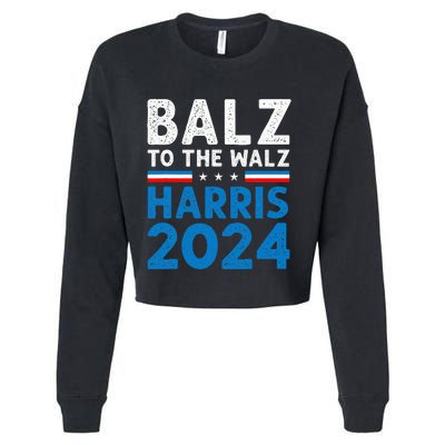 Funny Balz To The Walz Kamala Harris Tim Walz Ticket 2024 Cropped Pullover Crew