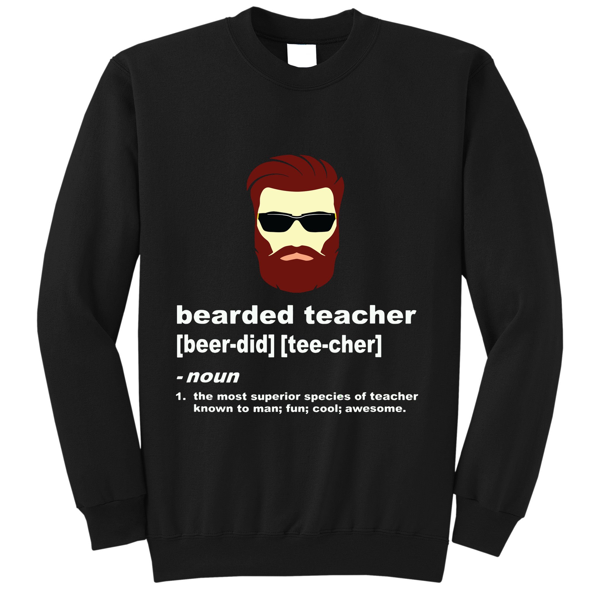 Funny Beard Teacher Teacher Appreciation Gift For Sweatshirt