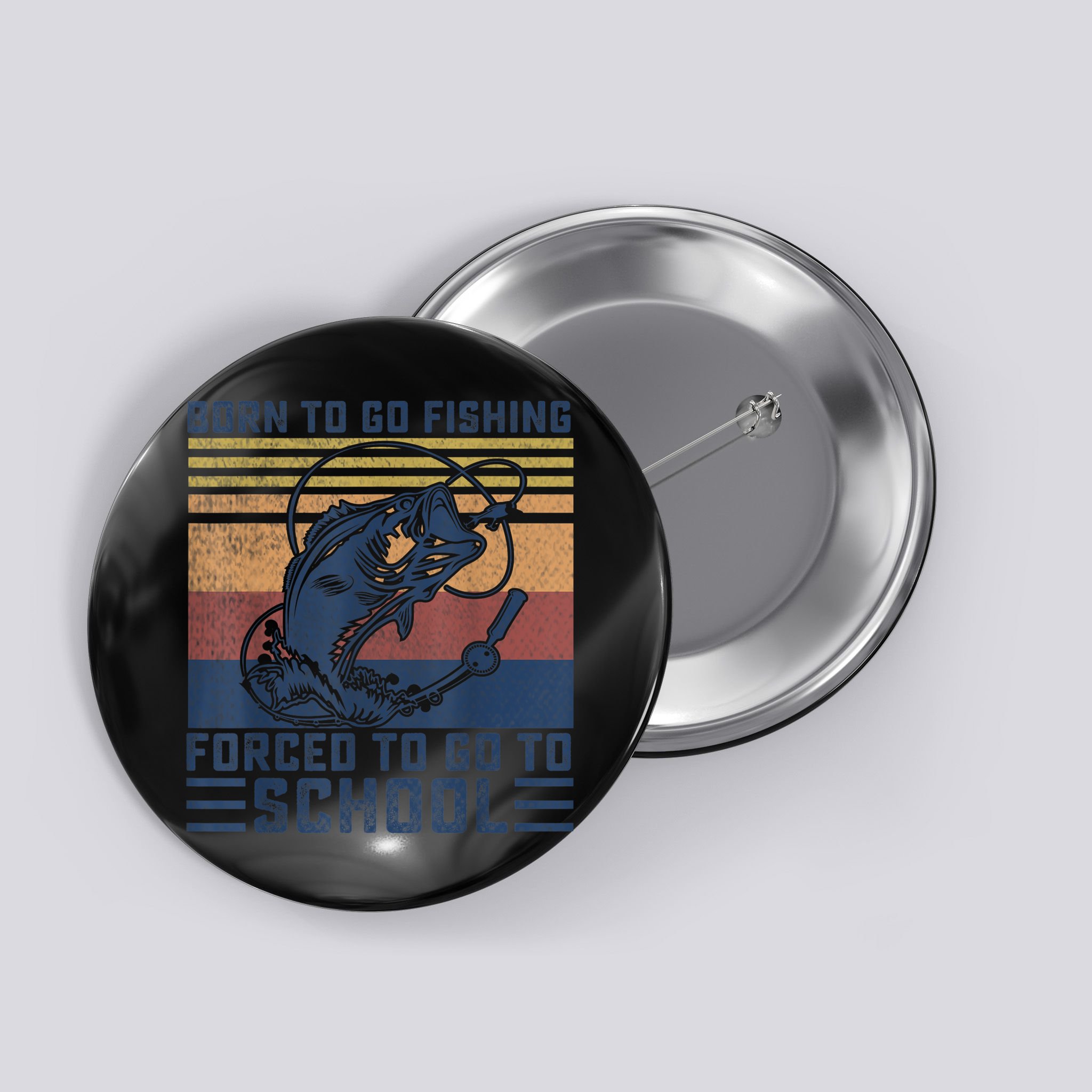 Funny Born To Go Fishing Bass Fish Fisherman Boys Kids Button