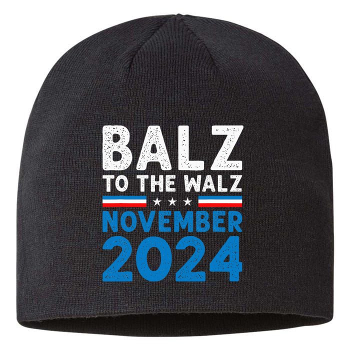 Funny Balz To The Walz Kamala Harris Tim Walz 2024 Sustainable Beanie