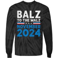 Funny Balz To The Walz Kamala Harris Tim Walz 2024 Tie-Dye Long Sleeve Shirt